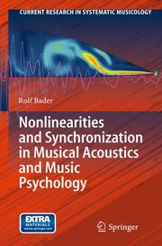 Acoustics and Psychology of Music Nonlinearities and Synchronization