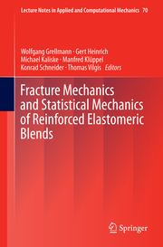 Fracture Mechanics and Statistical Mechanics of Reinforced Elastomeric Blends - Cover