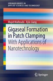 Gigaseal Formation in Patch Clamping