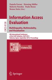 Information Access Evaluation.Multilinguality, Multimodality, and Visualization