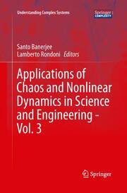 Applications of Chaos and Nonlinear Dynamics in Science and Engineering - Vol.3