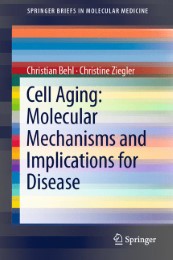 Cell Aging: Molecular Mechanisms and Implications for Disease - Illustrationen 1