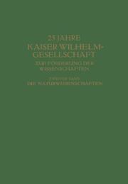 25 Jahre Kaiser Wilhelm-Gesellschaft zur Förderung der Wissenschaften
