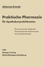 Einführung in die Praktische Pharmazie für Apothekerpraktikanten