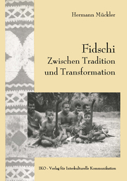 Fidschi - Zwischen Tradition und Transformation