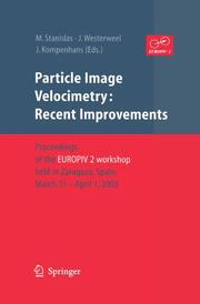 Particle Image Velocimetry: Recent Improvements