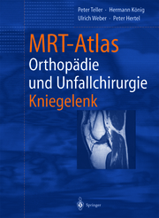 MRT-Atlas Orthopädie und Unfallchirurgie