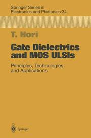 Gate Dielectrics and MOS ULSIs