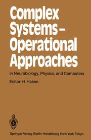 Complex Systems Operational Approaches in Neurobiology, Physics, and Computers