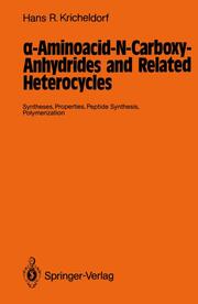 -Aminoacid-N-Carboxy-Anhydrides and Related Heterocycles