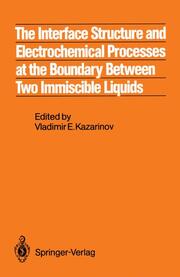 The Interface Structure and Electrochemical Processes at the Boundary Between Two Immiscible Liquids - Cover