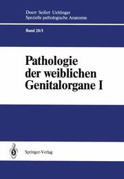 Pathologie der weiblichen Genitalorgane I