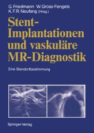 Stent-Implantationen und vaskuläre MR-Diagnostik - Abbildung 1