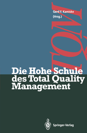 Die Hohe Schule des Total Quality Management