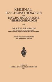 KriminalPsychopathologie und Psychobiologische Verbrecherkunde