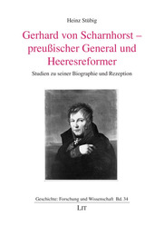 Gerhard von Scharnhorst - preußischer General und Heeresreformer