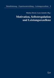 Motivation, Selbstregulation und Leistungsexzellenz