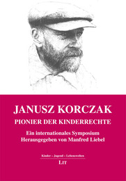 Janusz Korczak: Pionier der Kinderrechte