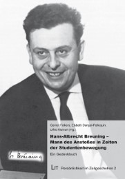 Hans-Albrecht Breuning - Mann des Anstoßes in Zeiten der Studentenbewegung