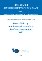 Kölner Beiträge zum Internationalen Jahr der Genossenschaften 2012