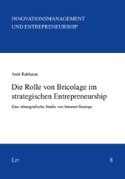 Die Rolle von Bricolage im strategischen Entrepreneurship