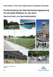 Fortschreibung der Sportentwicklungsplanung für die Stadt Mülheim an der Ruhr