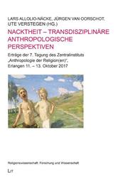 Nacktheit - transdisziplinäre anthropologische Perspektiven