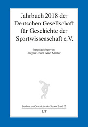 Jahrbuch 2018 der Deutschen Gesellschaft für Geschichte der Sportwissenschaft e.V.