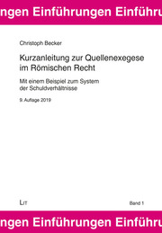 Kurzanleitung zur Quellenexegese im Römischen Recht. 9. Auflage