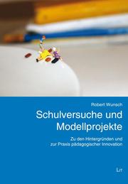 Schulversuche und Modellprojekte