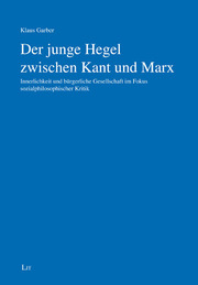 Der junge Hegel zwischen Kant und Marx - Cover