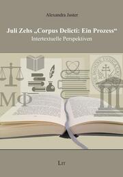 Juli Zehs 'Corpus Delicti: Ein Prozess'