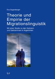 Theorie und Empirie der Migrationslinguistik