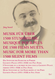Musik für über 1500 Stummfilme. Musique pour plus de 1500 films muets. Music for