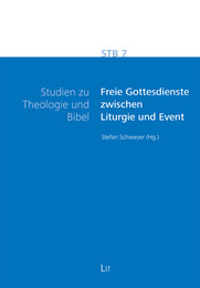 Freie Gottesdienste zwischen Liturgie und Event - Cover