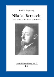 Nikolai Bernstein - from Reflex to the Model of the Future - Cover