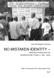 No Mistaken Identity - Kinshasa's Press and the Rwandophone 'Other' (c. 1990-2005)