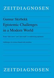 Epistemic Challenges in a Modern World