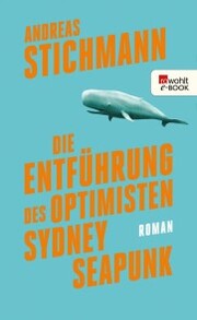 Die Entführung des Optimisten Sydney Seapunk - Cover