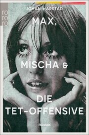 Max, Mischa und die Tet-Offensive - Cover