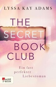 The Secret Book Club - Ein fast perfekter Liebesroman