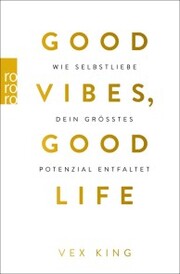 Good Vibes, Good Life - Cover