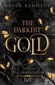 The Darkest Gold - Die Verräterin