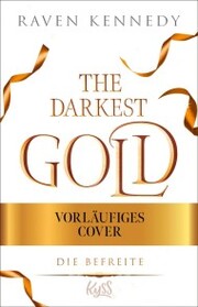 The Darkest Gold - Die Befreite