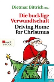 Die bucklige Verwandtschaft - Driving Home for Christmas - Cover