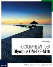 Fotografie mit der Olympus OM-D E-M10