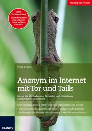 Anonym im Internet mit Tor und Tails - Cover