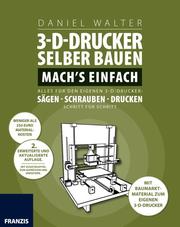 3D-Drucker selber bauen - Mach's einfach! - Cover