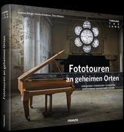 through the lens - Fototouren an geheimen Orten - Cover
