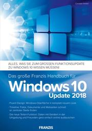 Das grosse Franzis Handbuch für Windows 10 Update 2018